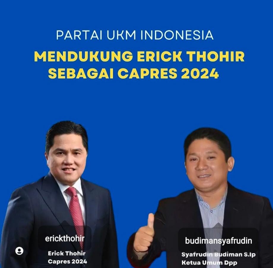 Gambar Partai UKM Indonesia: Erick Thohir Capres Paling Ideal di Era Kejenuhan Politik Kaum Tua 27